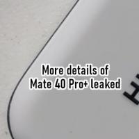 华为Mate 40 Pro +具有陶瓷机身